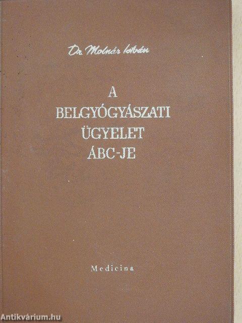 A belgyógyászati ügyelet ÁBC-je