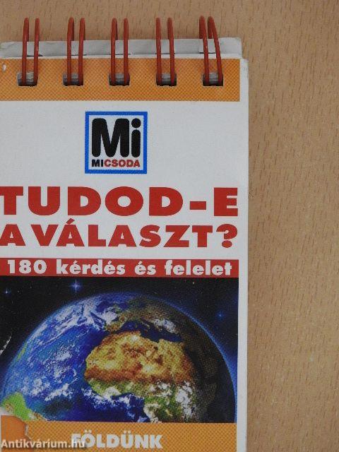 Tudod-e a választ? - Földünk