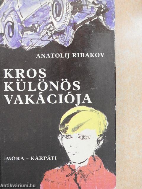 Kros különös vakációja/Kros kalandjai