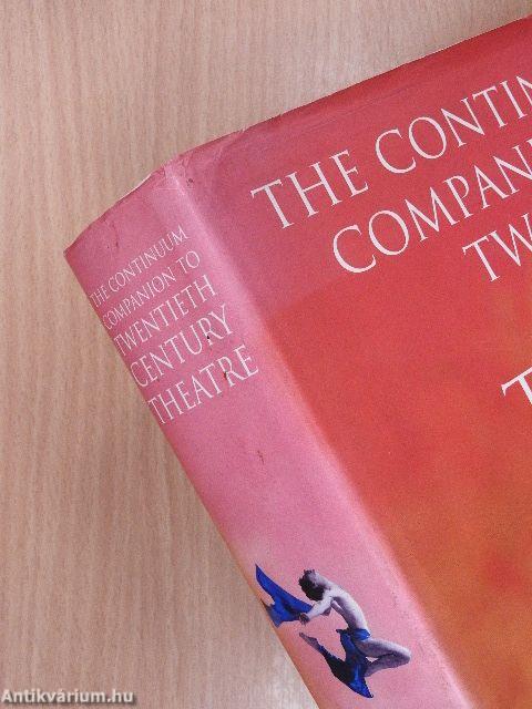 The Continuum Companion to Twentieth Century Theatre