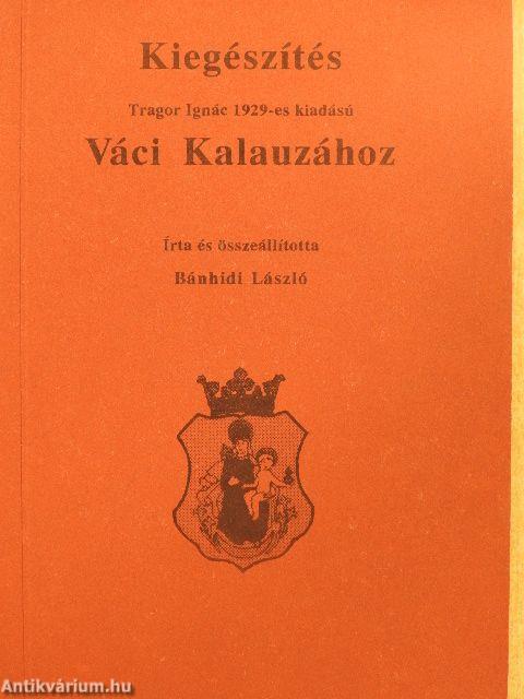 Váci kalauz/Kiegészítés Tragor Ignác Váci Kalauzához