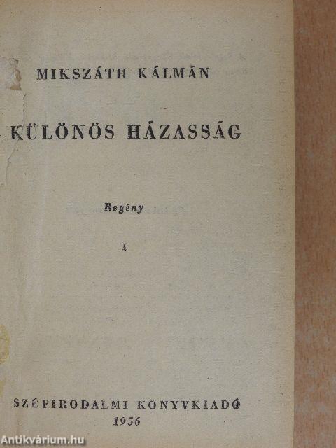 Különös házasság I-II.