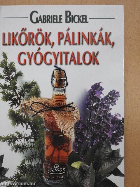 Likőrök, pálinkák, gyógyitalok