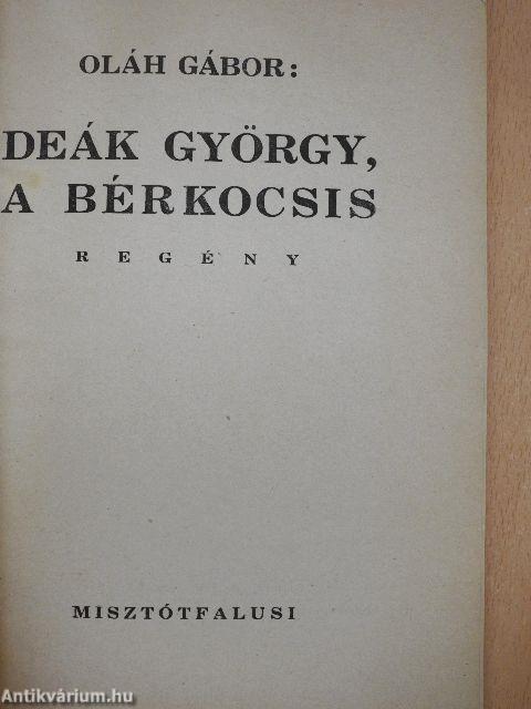 Deák György, a bérkocsis