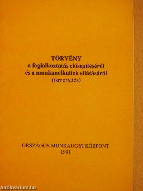 Törvény a foglalkoztatás elősegítéséről és a munkanélküliek ellátásáról 