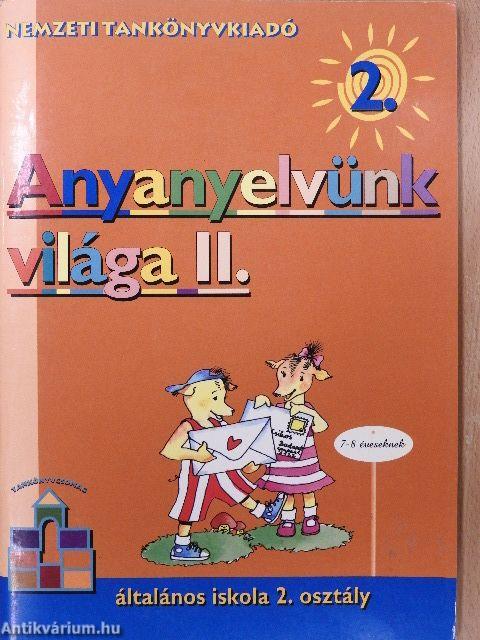 Anyanyelvünk világa 2/II.