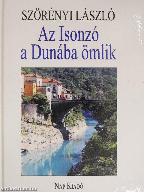 Az Isonzó a Dunába ömlik