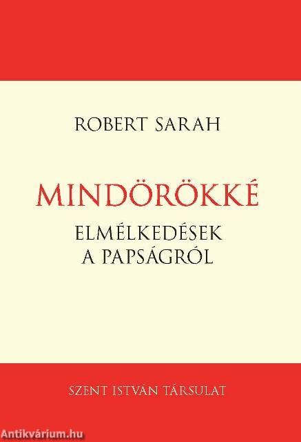 Mindörökké - Elmélkedések a papságról