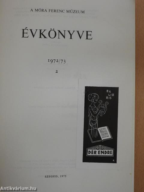 A Móra Ferenc Múzeum Évkönyve 1972/73-2 (dedikált példány)