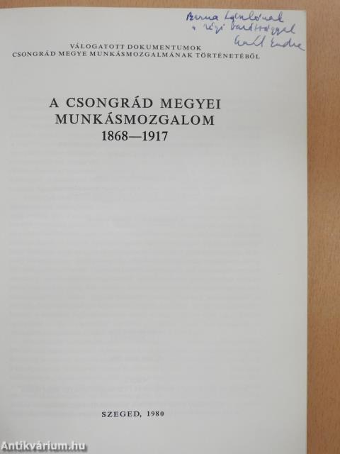 Válogatott dokumentumok Csongrád megye munkásmozgalmának történetéből (dedikált példány)