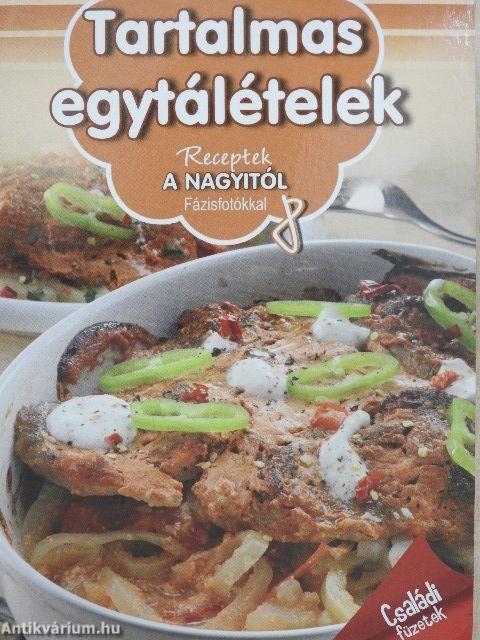 Tartalmas egytálételek