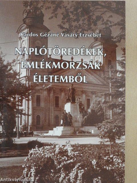 Naplótöredékek, emlékmorzsák életemből