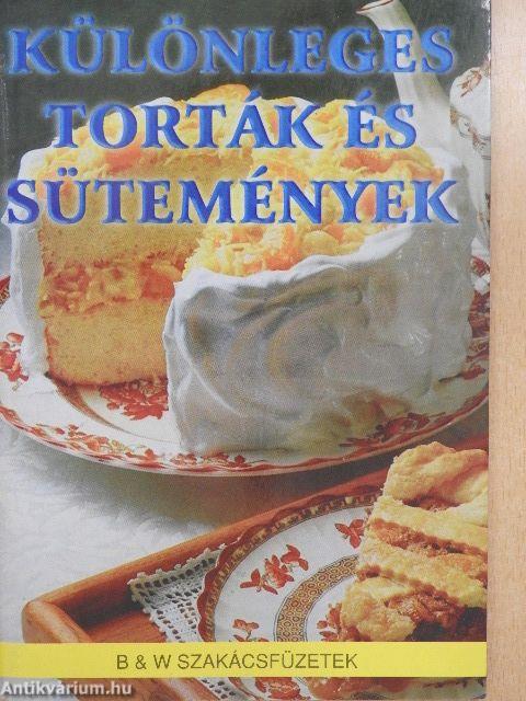 Különleges torták és sütemények