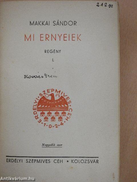 Mi Ernyeiek I-II.