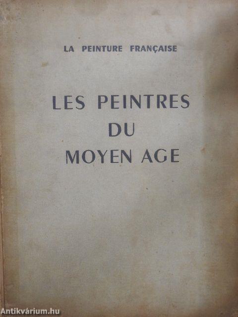 Les peintres du moyen age