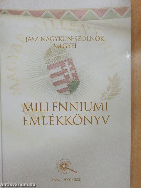 Jász-Nagykun-Szolnok megyei Millenniumi emlékkönyv 2000-2001.