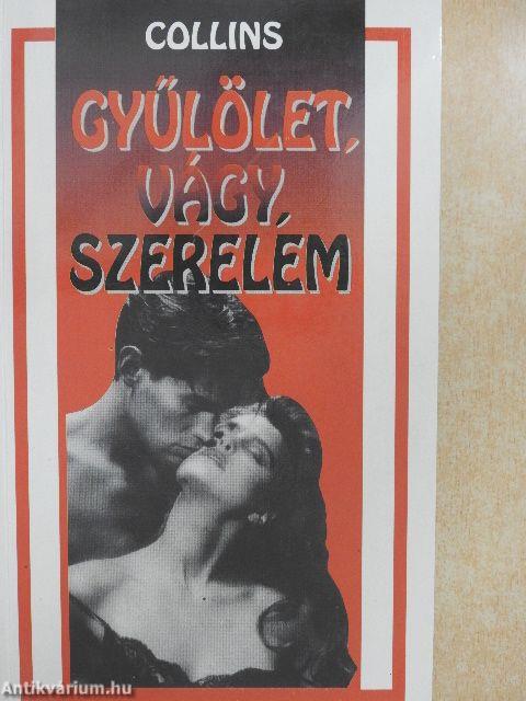 Gyűlölet, vágy, szerelem