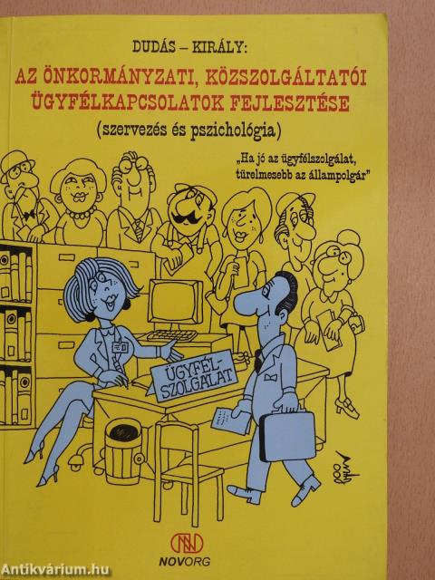 Az önkormányzati, közszolgáltatói ügyfélkapcsolatok fejlesztése (dedikált példány)