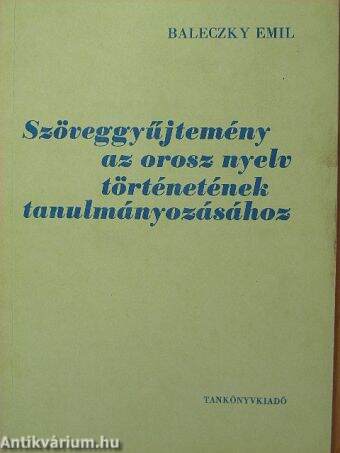 Szöveggyűjtemény az orosz nyelv történetének tanulmányozásához