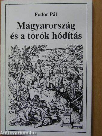 Magyarország és a török hódítás