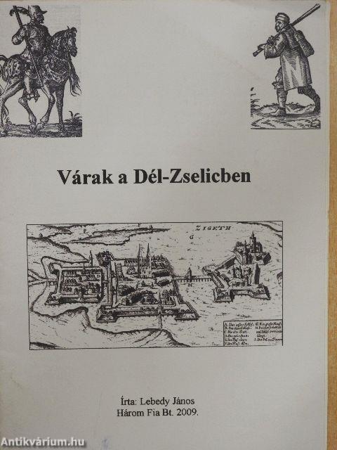 Várak a Dél-Zselicben