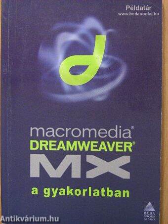 Dreamweaver MX a gyakorlatban