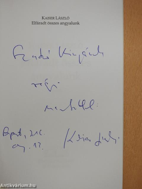 Elfáradt összes angyalunk (dedikált példány)