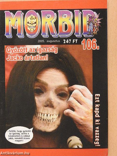 Morbid 2005. augusztus