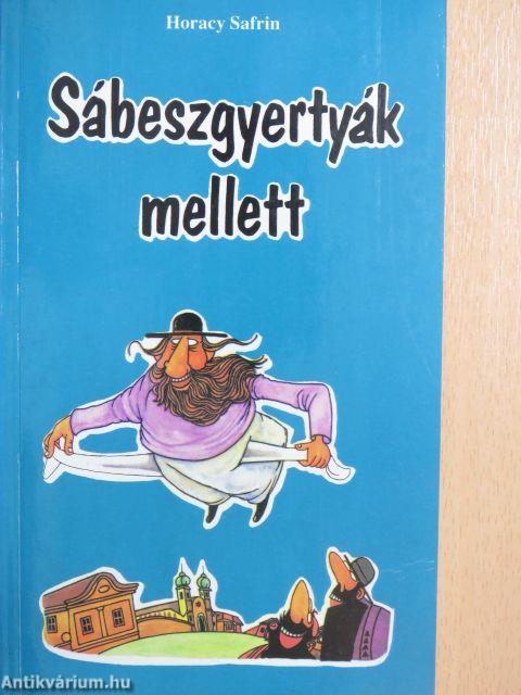 Sábeszgyertyák mellett