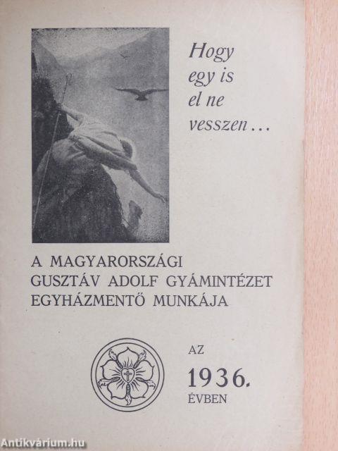 A magyarországi Gusztáv Adolf Gyámintézet egyházmentő munkája az 1936. évben