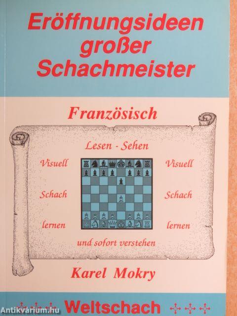 Eröffnungsideen großer Schachmeister