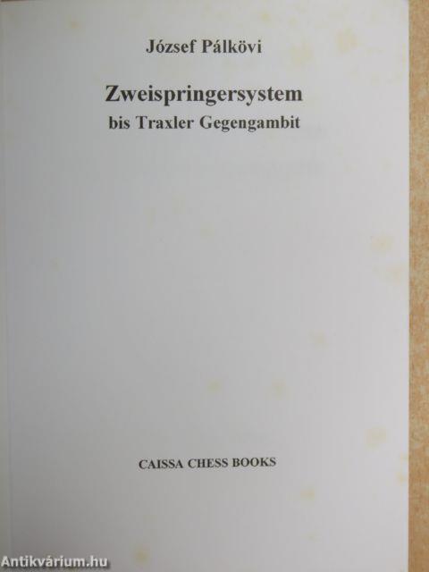 Zweispringersystem bis Traxler Gegengambit