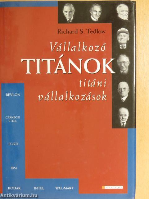 Vállalkozó titánok, titáni vállalkozások