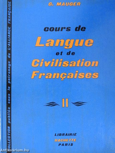 Cours de Langue et de Civilisation Francaises II.