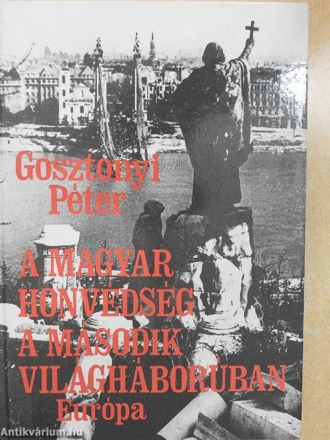 A magyar honvédség a második világháborúban