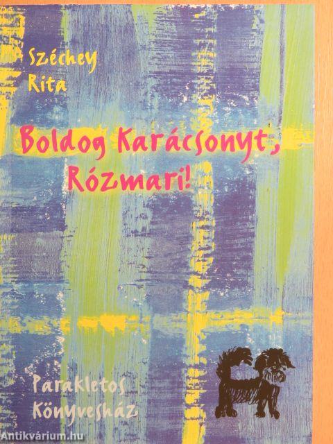 Boldog karácsonyt, Rózmari!