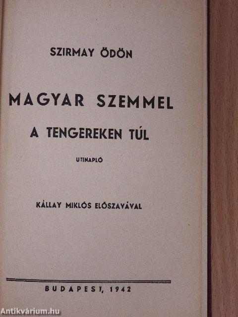 Magyar szemmel a tengereken túl