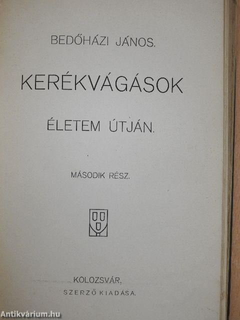 Kerékvágások életem útján I-II.