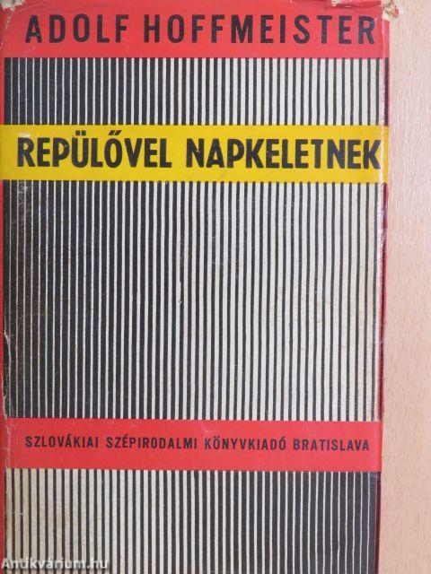 Repülővel Napkeletnek