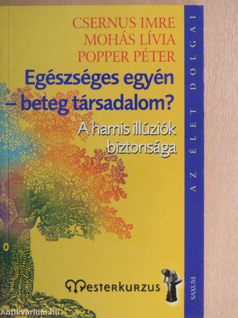 Egészséges egyén - beteg társadalom?