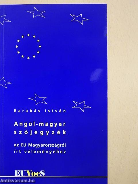 Angol-magyar szójegyzék az EU Magyarországról írt véleményéhez