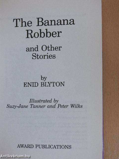 The Banana Robber and Other Stories