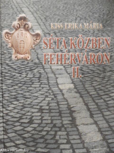 Séta közben Fehérváron II.