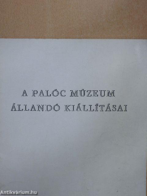 A palóc múzeum állandó kiállításai