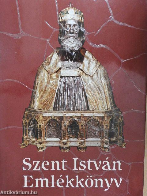 Emlékkönyv Szent István király halálának kilencszázadik évfordulóján