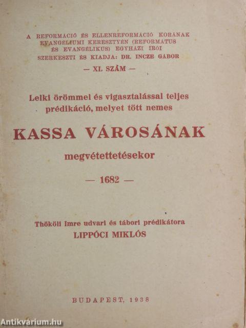 Lelki örömmel és vigasztalással teljes prédikáció, melyet tött nemes Kassa városának megvétettetésekor