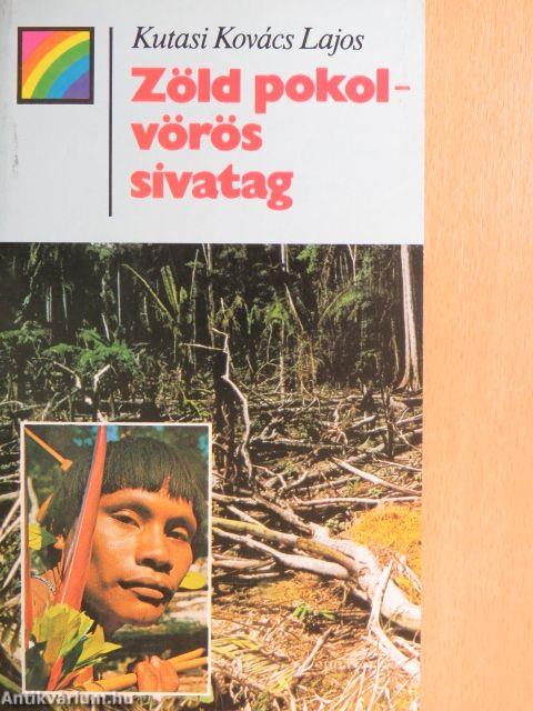 Zöld pokol-vörös sivatag