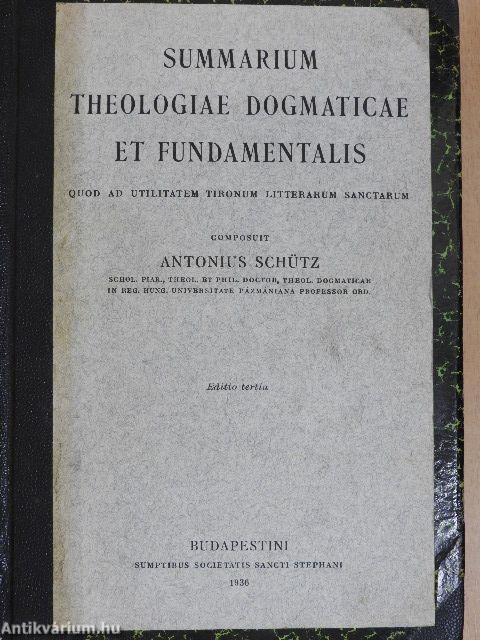 Summarium Theologiae Dogmaticae et Fundamentalis