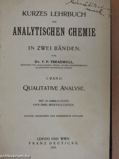 Kurzes Lehrbuch der analytischen Chemie in Zwei Bänden I.