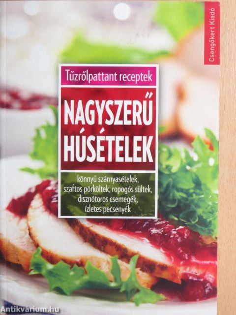 Nagyszerű húsételek